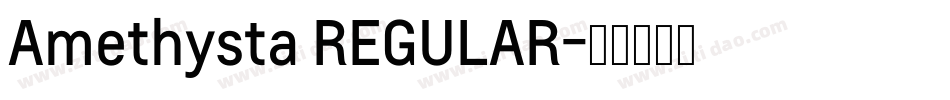 Amethysta REGULAR字体转换